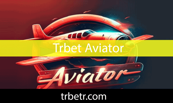 Trbet aviator oyununu başarıyla servis eden casino şirketidir.